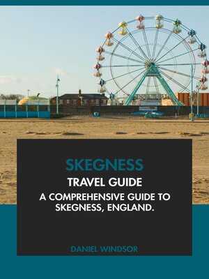 cover image of Skegness Travel Guide